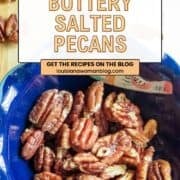 A blue bowl with buttery salted pecans for a Pinterest Pin.