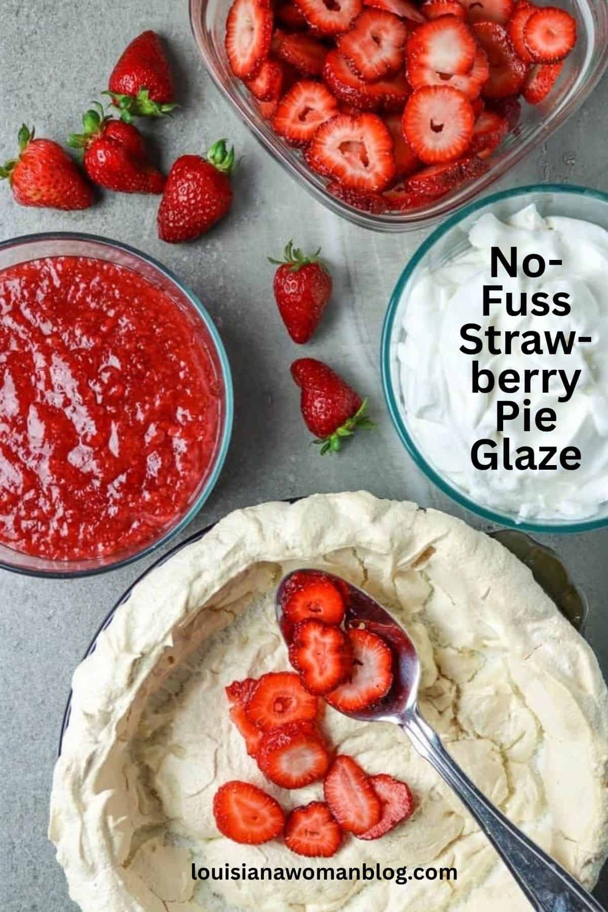 A bowl of strawberry pie glaze, a bowl of whipped cream, and a pie shell with fresh strawberry slices in it.