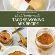 Pinterest pin for homemade taco seasoning with 3 process photos.