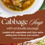 A Pinterest Pin with a bowl of cabbage soup with andouille sausage and its ingredients.