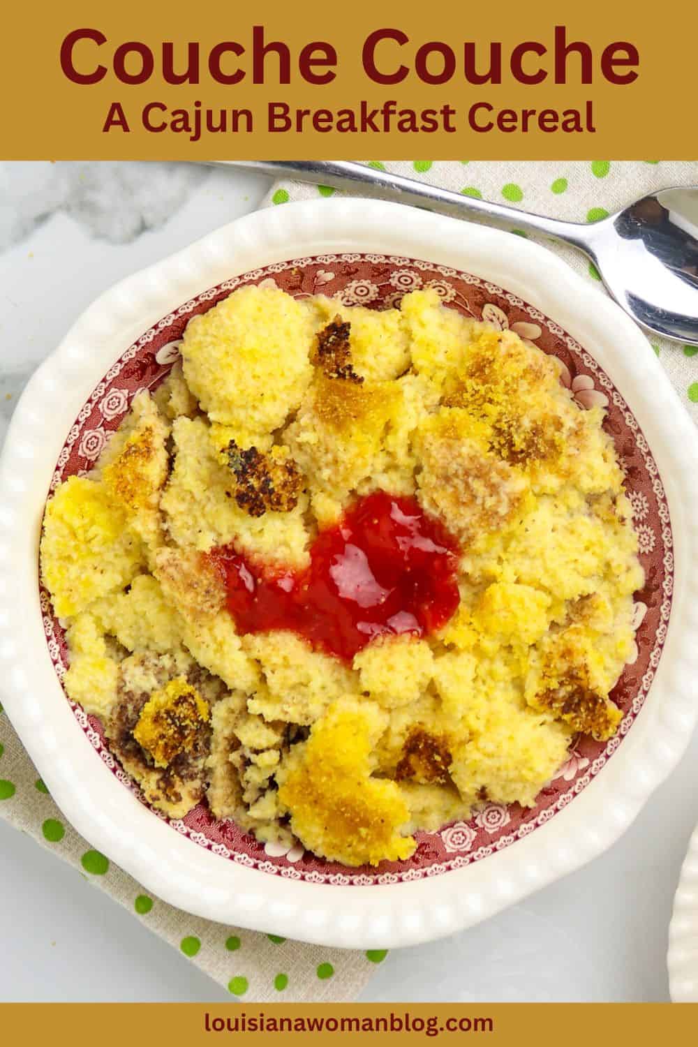 Couche Couche Recipe, A Cajun Mama's Breakfast Cereal • Louisiana Woman ...