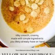 A Pinterest Pin with a white bowl of Yellow Squash Bisque.