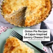 Pinterest Pin of an onion pie with a slice on a plate.